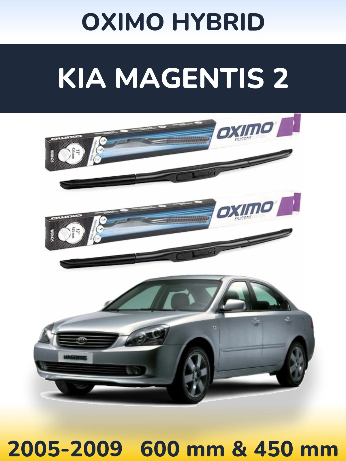 Sada předních stěračů Oximo Hybrid 600 a 450 mm pro KIA Magentis 2 2005-2009