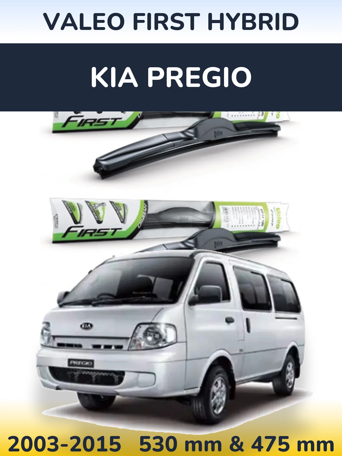 Sada předních stěračů Valeo First Hybrid 530 a 475 mm pro KIA Pregio 2003-2015
