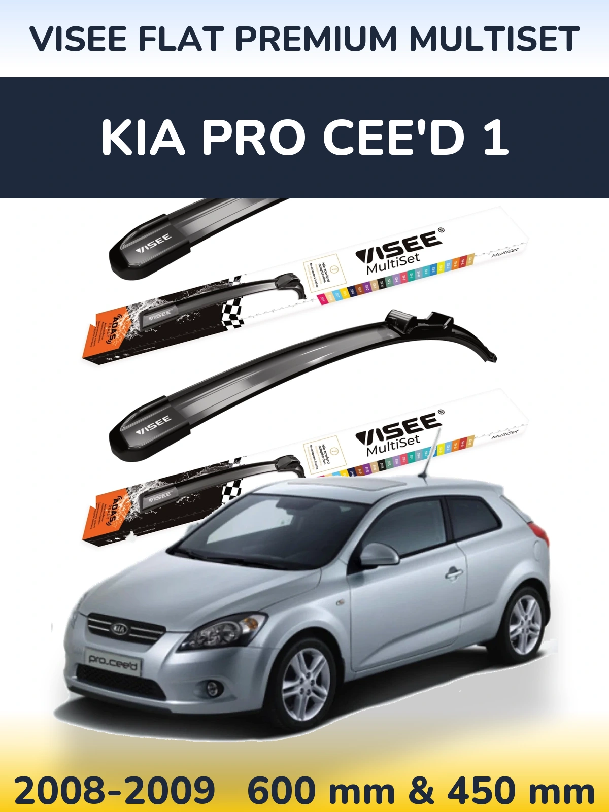 Sada předních stěračů VISEE FLAT PREMIUM MultiSet 600 a 450 mm pro KIA Pro Cee'd 1 2008-2009