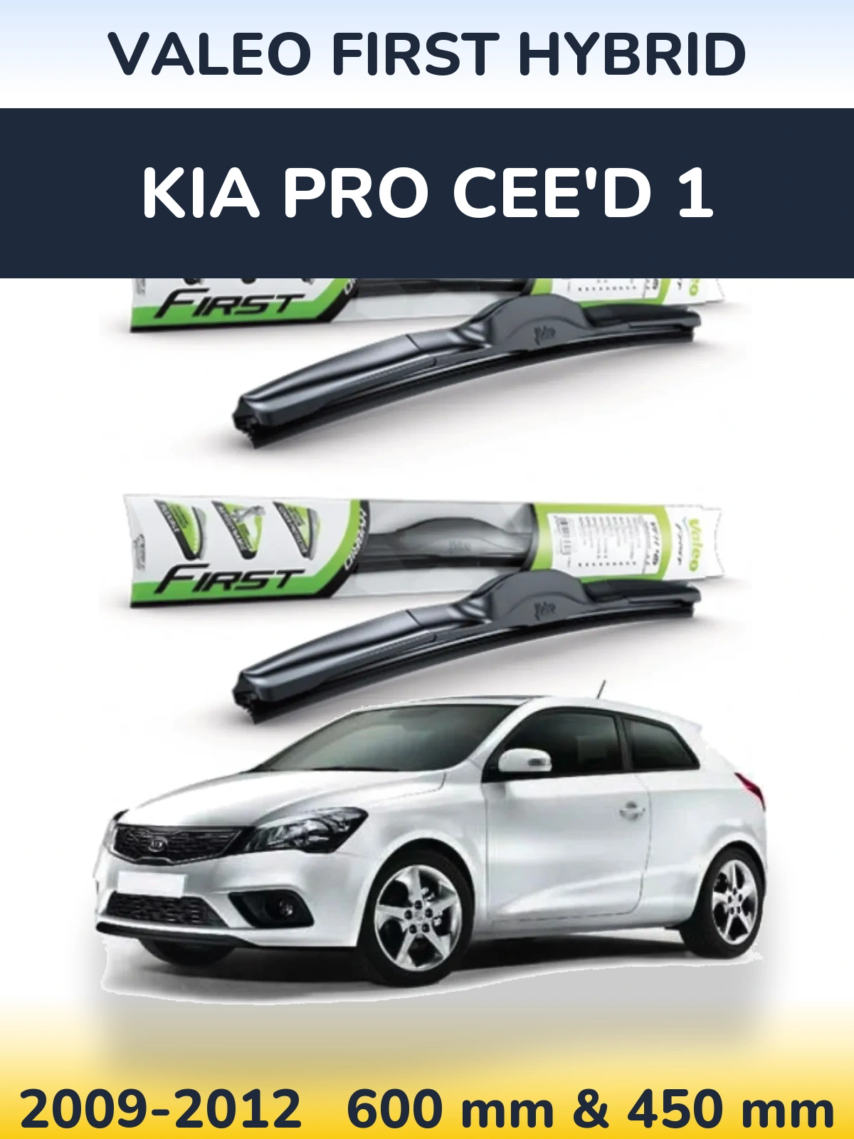 Sada předních stěračů Valeo First Hybrid 600 a 450 mm pro KIA Pro Cee'd 1 2009-2012