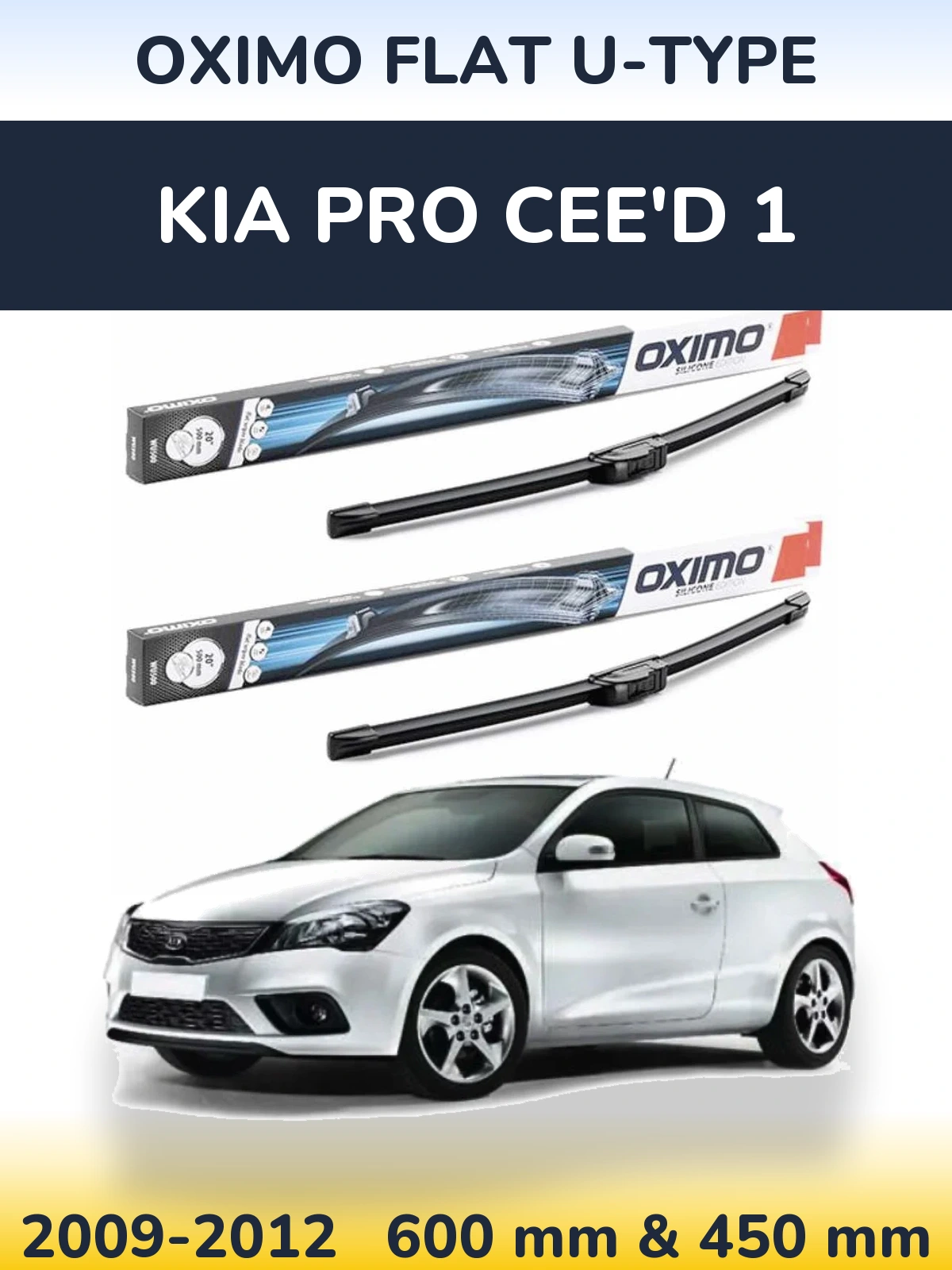 Sada předních stěračů Oximo Flat U-type 600 a 450 mm pro KIA Pro Cee'd 1 2009-2012