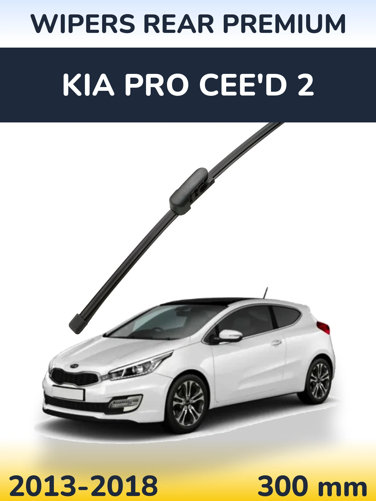 Zadní stěrač WIPERS REAR PREMIUM 300 mm pro KIA Pro Cee'd 2 2013-2018