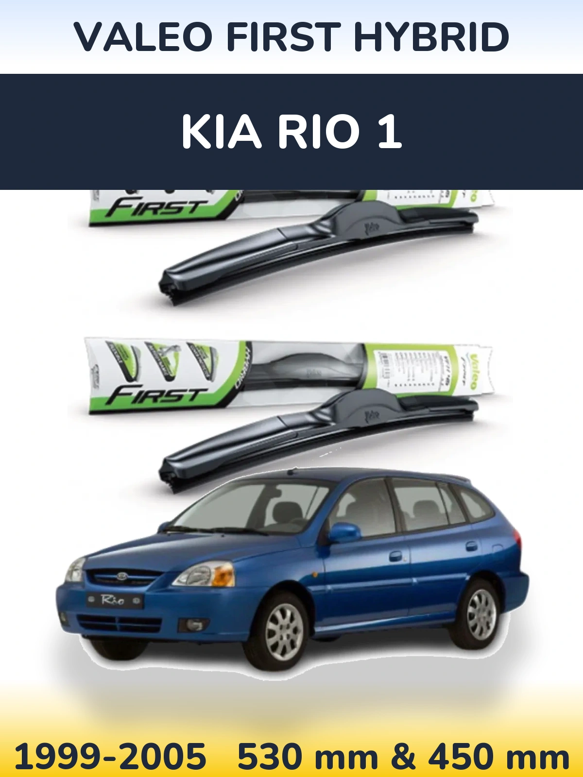 Sada předních stěračů Valeo First Hybrid 530 a 450 mm pro KIA Rio 1 1999-2005