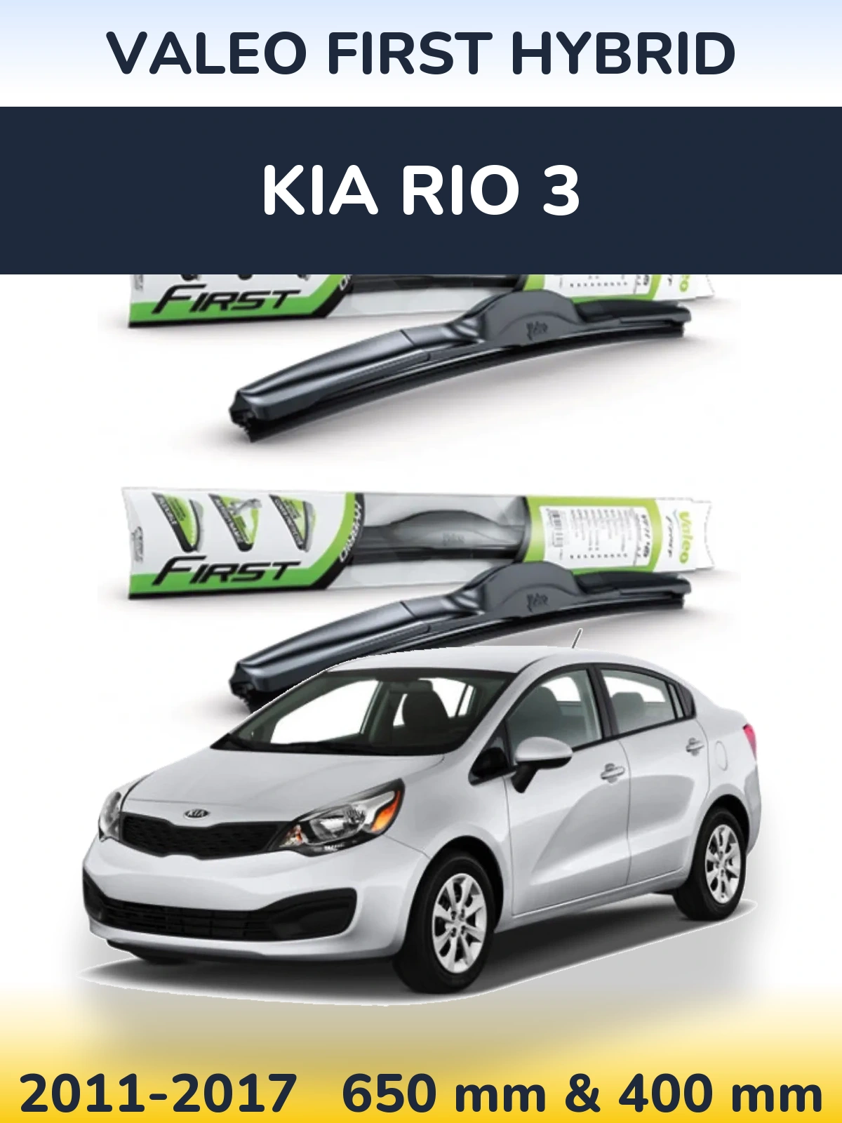 Sada předních stěračů Valeo First Hybrid 650 a 400 mm pro KIA Rio 3 2011-2017