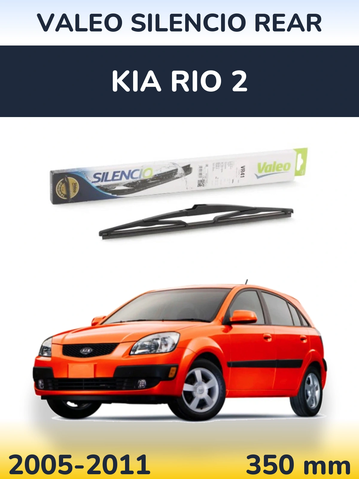 Zadní stěrač Valeo Silencio Rear 345 mm pro KIA Rio 2 2005-2011