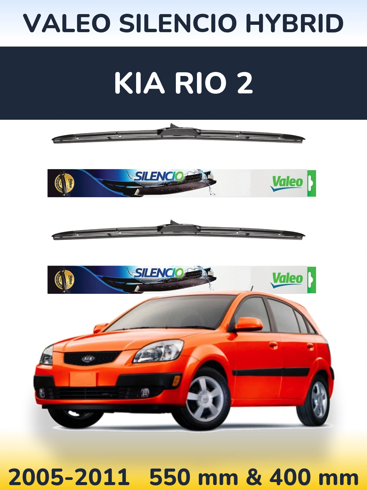 Sada předních stěračů Valeo Silencio Hybrid 550 a 400 mm pro KIA Rio 2 2005-2011