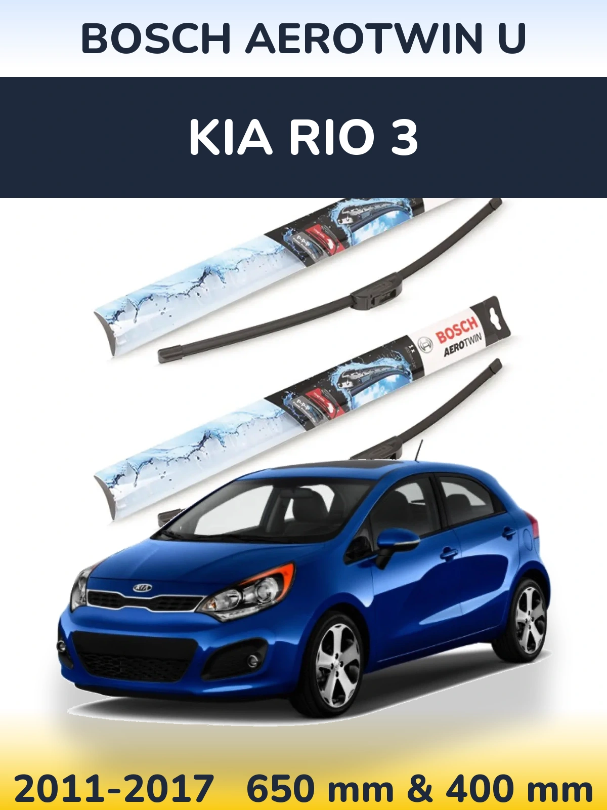 Sada předních stěračů BOSCH AeroTwin U 650 a 400 mm pro KIA Rio 3 2011-2017