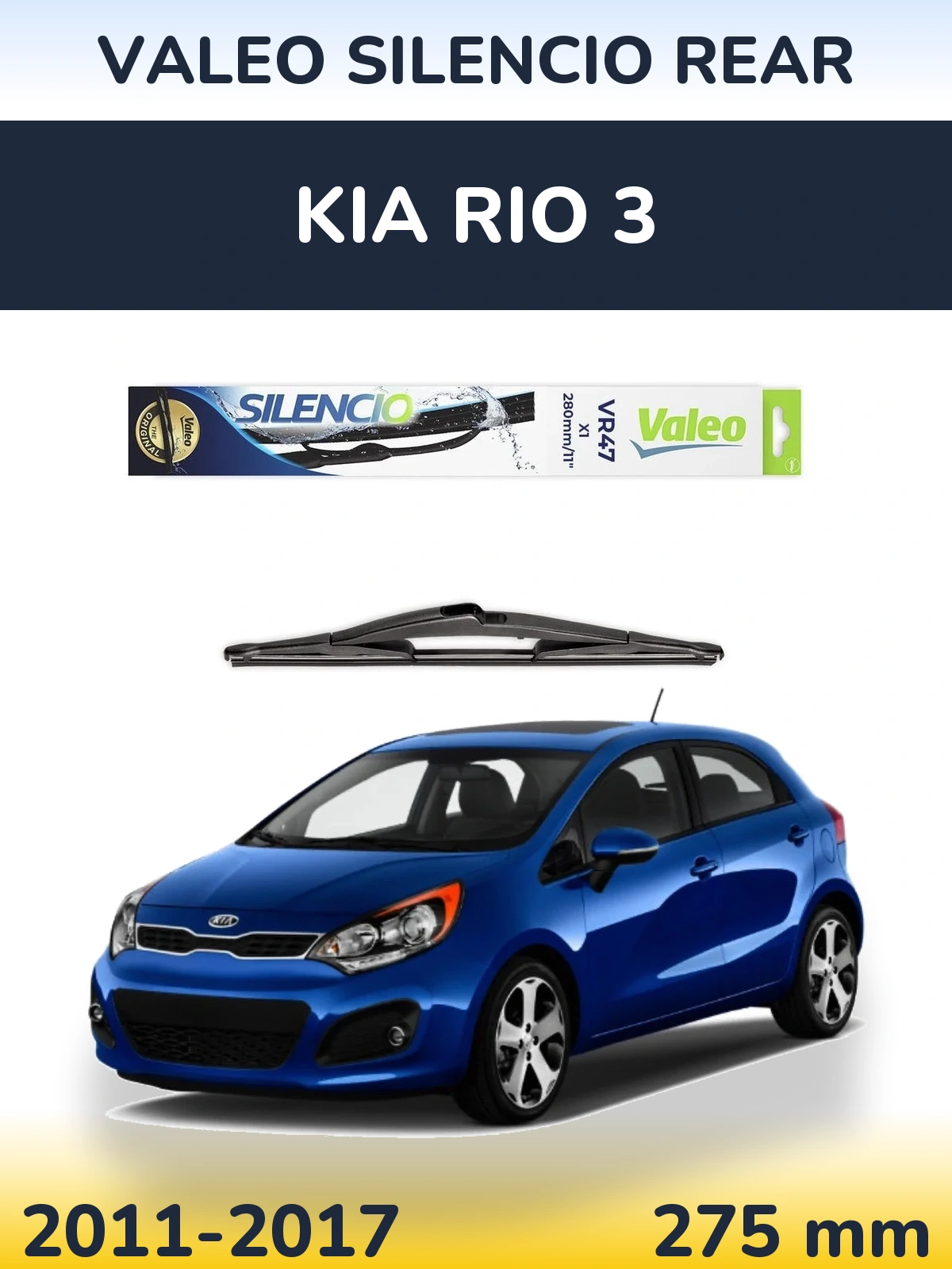 Zadní stěrač Valeo Silencio Rear 280 mm pro KIA Rio 3 2011-2017