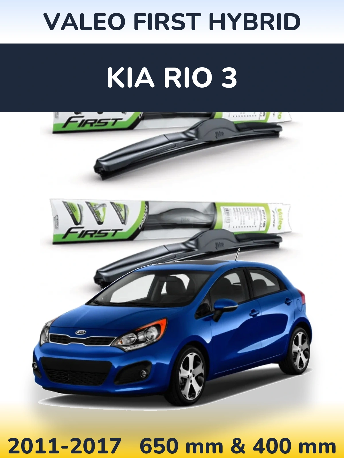 Sada předních stěračů Valeo First Hybrid 650 a 400 mm pro KIA Rio 3 2011-2017