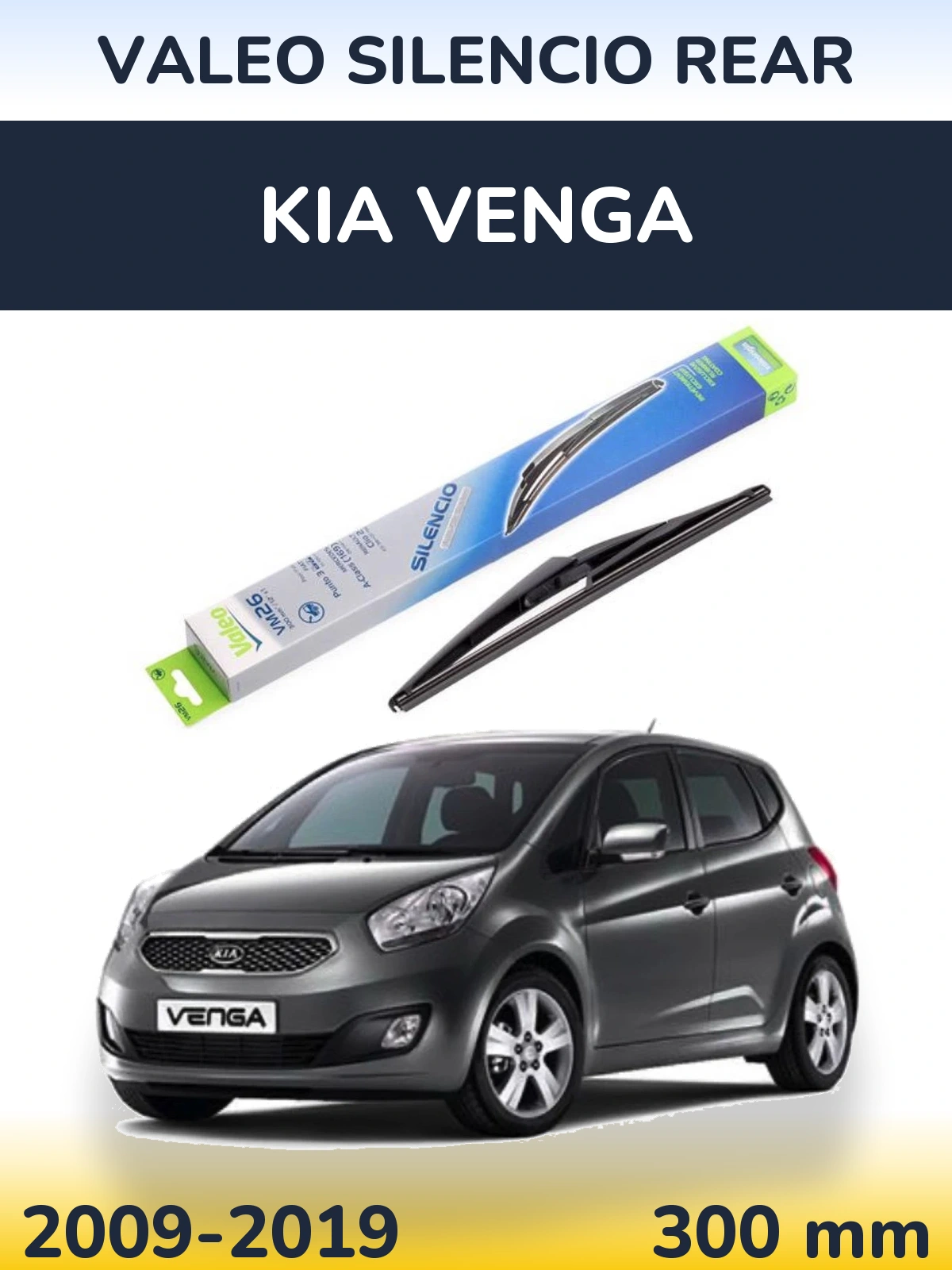 Zadní stěrač Valeo Silencio Rear 300 mm pro KIA Venga 2009-2019