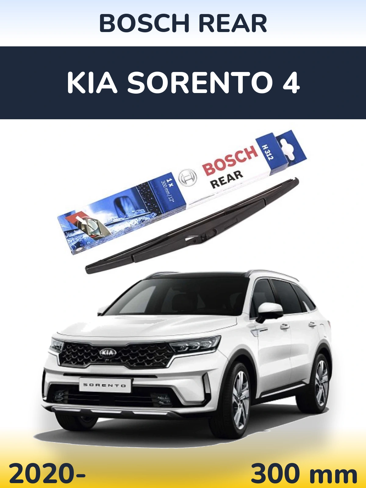 Zadní stěrač BOSCH Rear 300 mm pro KIA Sorento 4 2020-2026