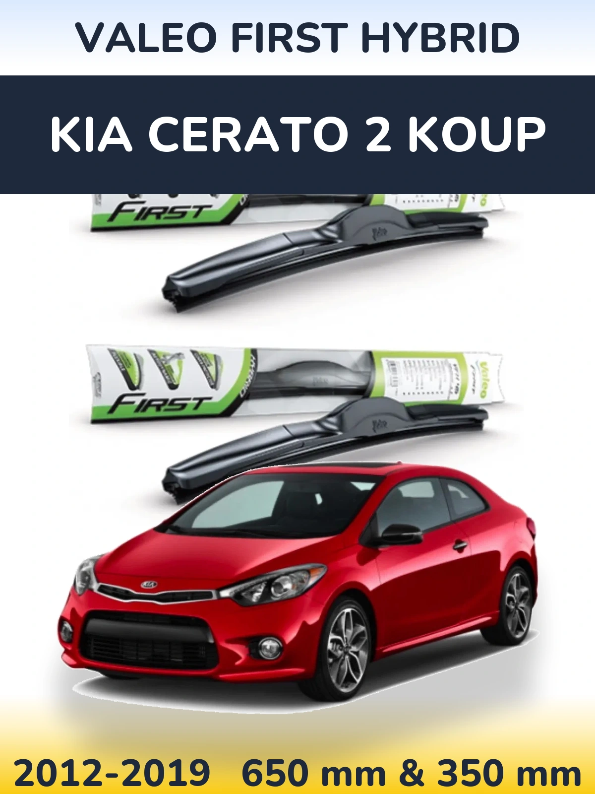 Sada předních stěračů Valeo First Hybrid 650 a 350 mm pro KIA Cerato 2 Koup 2012-2019
