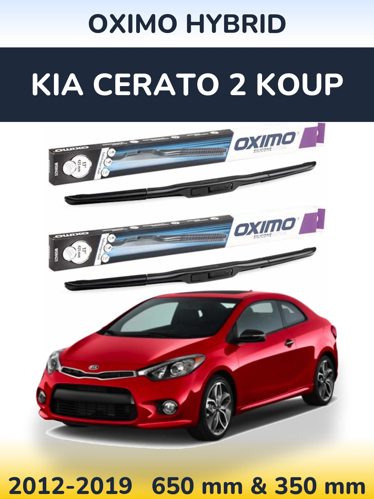 Комплект передніх щіток Oximo Hybrid 650 & 350 мм для KIA Cerato 2 Koup 2012-2019