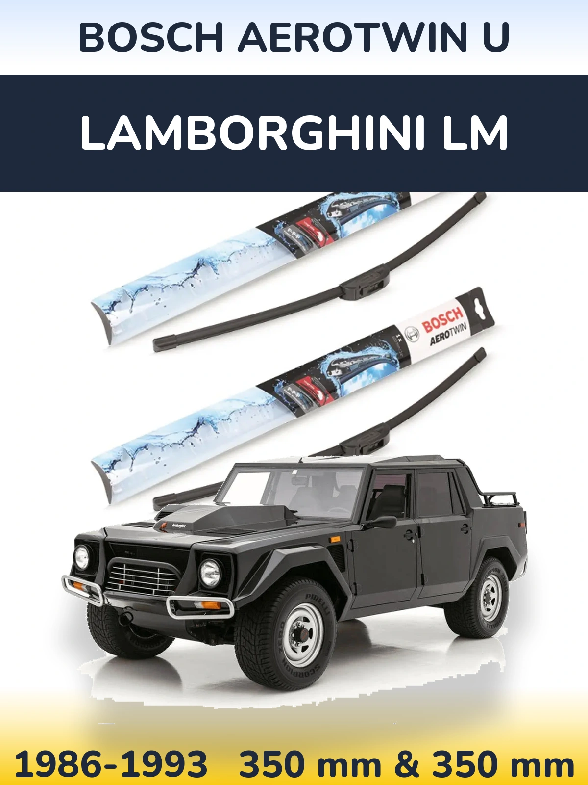 Sada předních stěračů BOSCH AeroTwin U 350 a 350 mm pro Lamborghini LM 1986-1993
