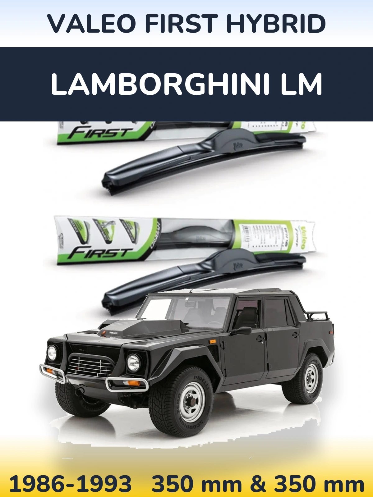 Sada předních stěračů Valeo First Hybrid 350 a 350 mm pro Lamborghini LM 1986-1993