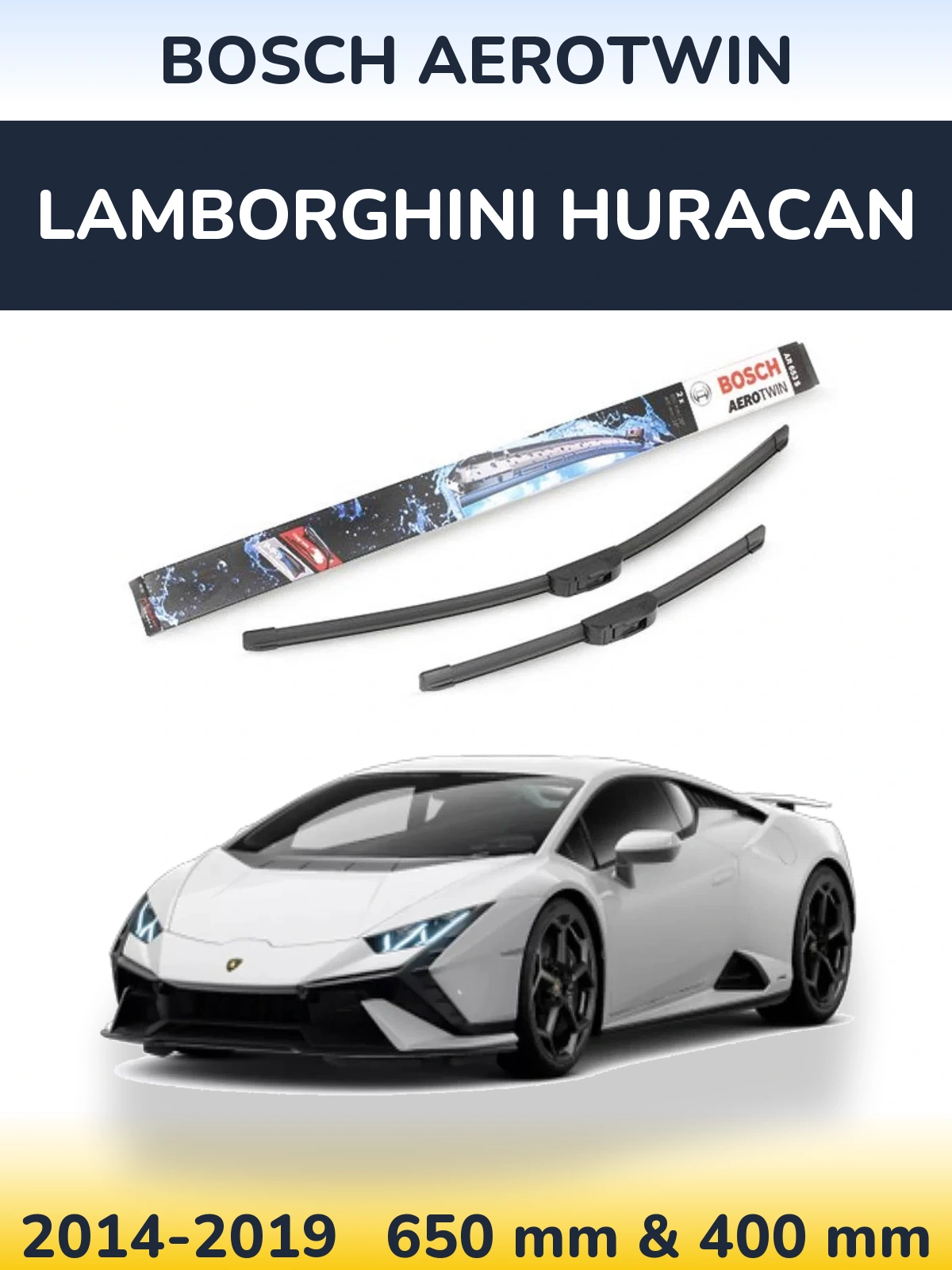 Sada předních stěračů BOSCH AeroTwin 650 a 400 mm pro Lamborghini Huracan 2014-2019