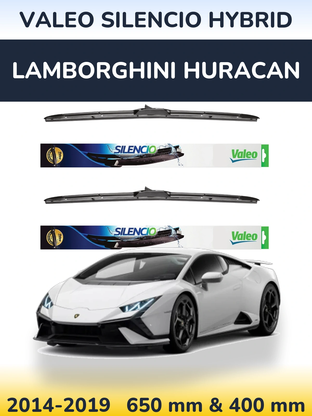 Sada předních stěračů Valeo Silencio Hybrid 650 a 400 mm pro Lamborghini Huracan 2014-2019