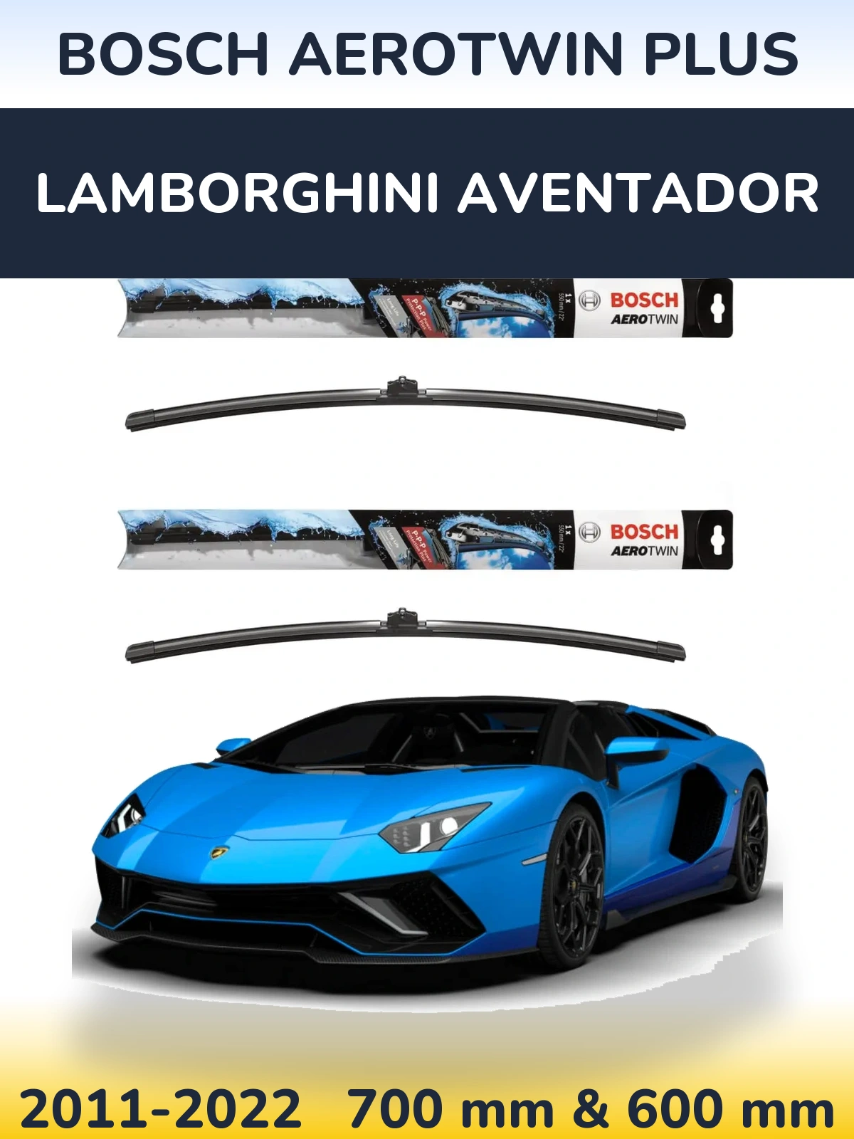 Sada předních stěračů BOSCH AeroTwin Plus 700 a 600 mm pro Lamborghini Aventador 2011-2022