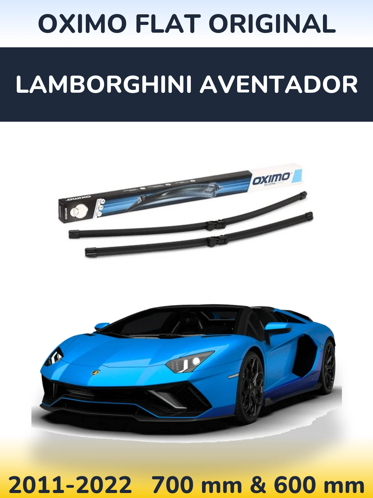 Sada předních stěračů Oximo Flat Original 700 a 600 mm pro Lamborghini Aventador 2011-2022