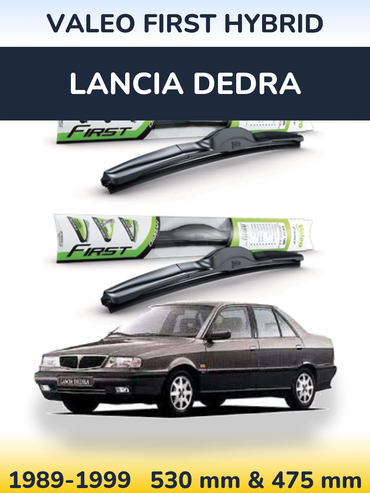 Комплект передніх щіток Valeo First Hybrid 530 & 475 мм для Lancia Dedra 1989-1999