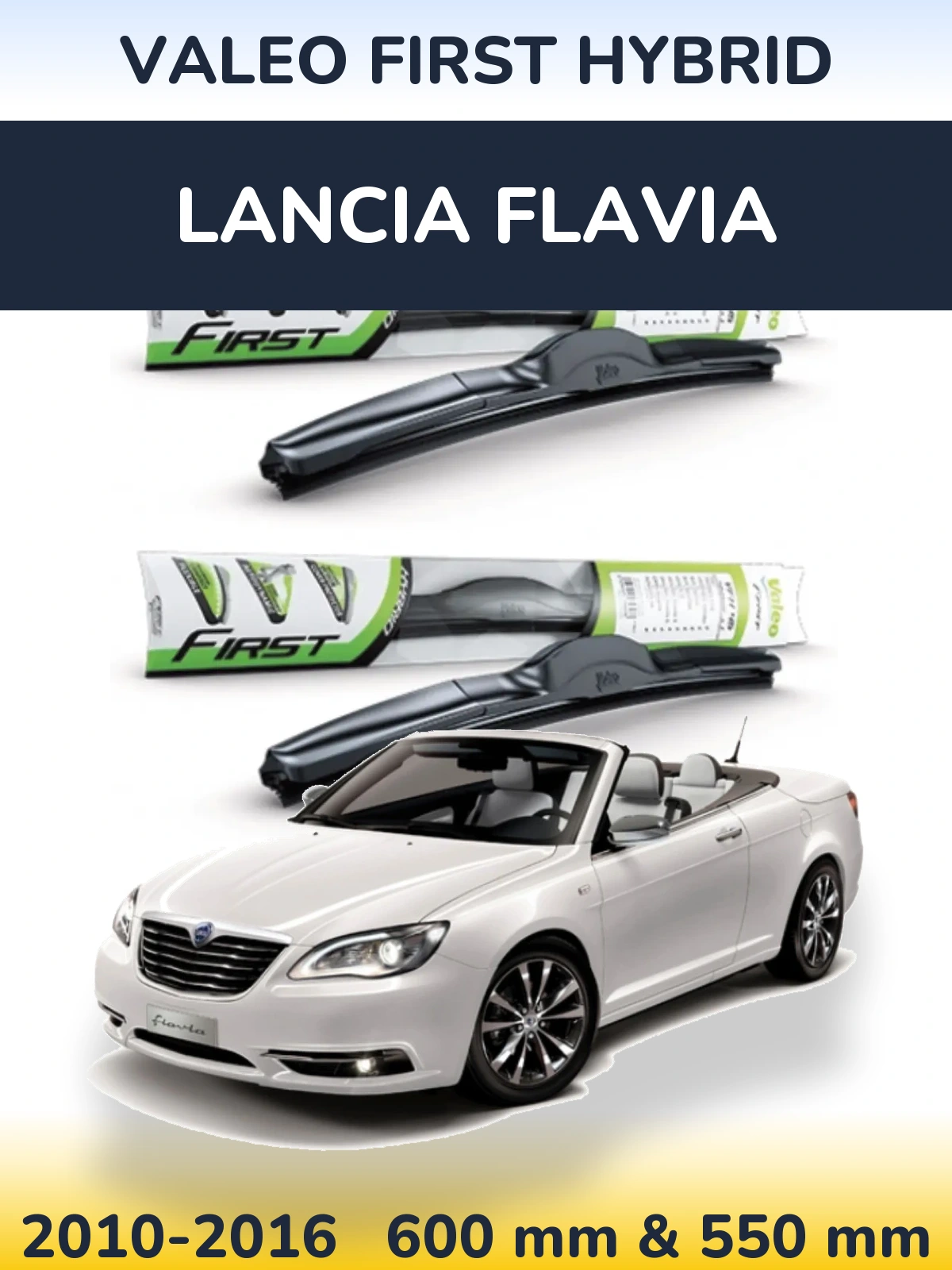 Sada předních stěračů Valeo First Hybrid 600 a 550 mm pro Lancia Flavia 2010-2016