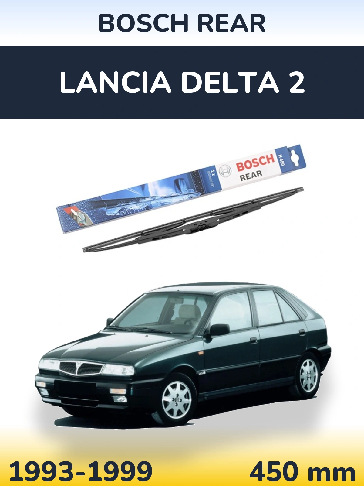 Zadní stěrač BOSCH Rear 450 mm pro Lancia Delta 2 1993-1999