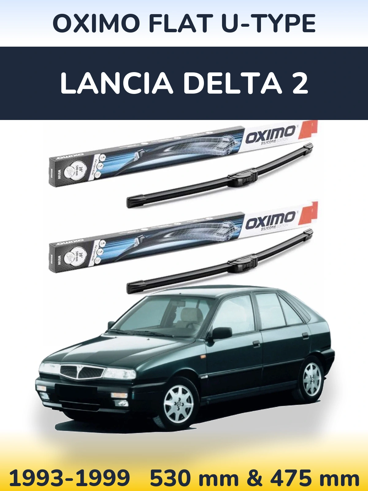 Sada předních stěračů Oximo Flat U-type 530 a 475 mm pro Lancia Delta 2 1993-1999