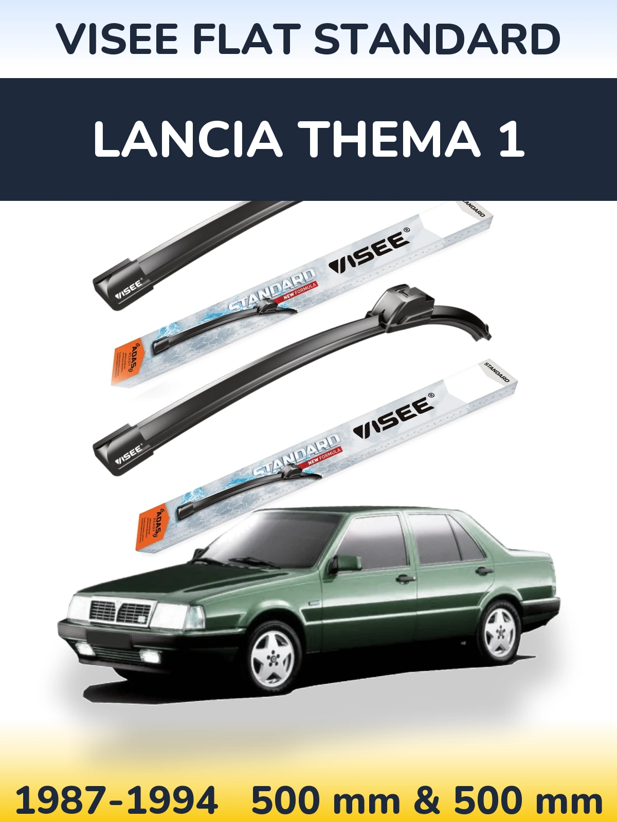 Sada předních stěračů VISEE FLAT STANDARD 500 a 500 mm pro Lancia Thema 1 1987-1994