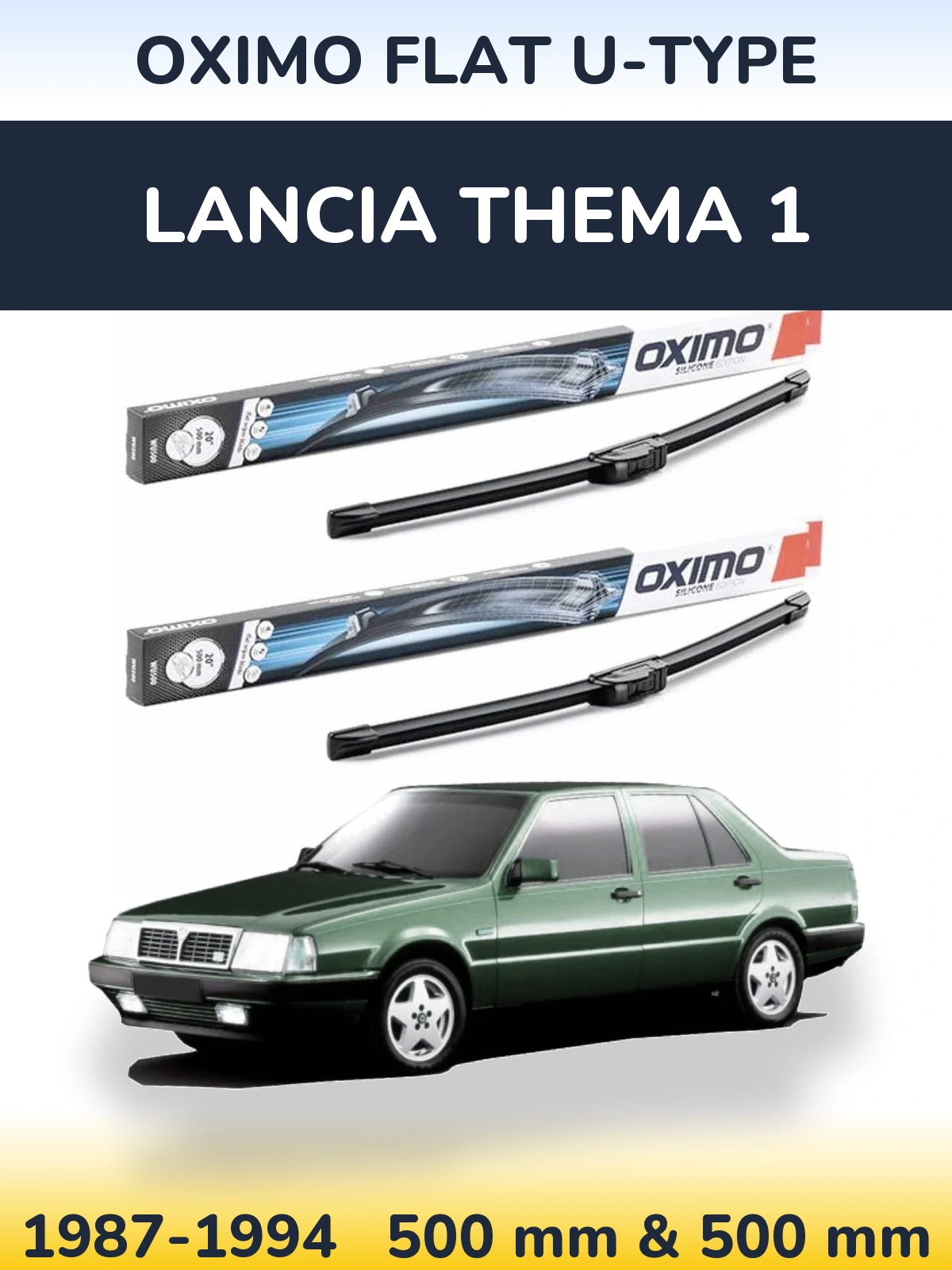 Sada předních stěračů Oximo Flat U-type 500 a 500 mm pro Lancia Thema 1 1987-1994
