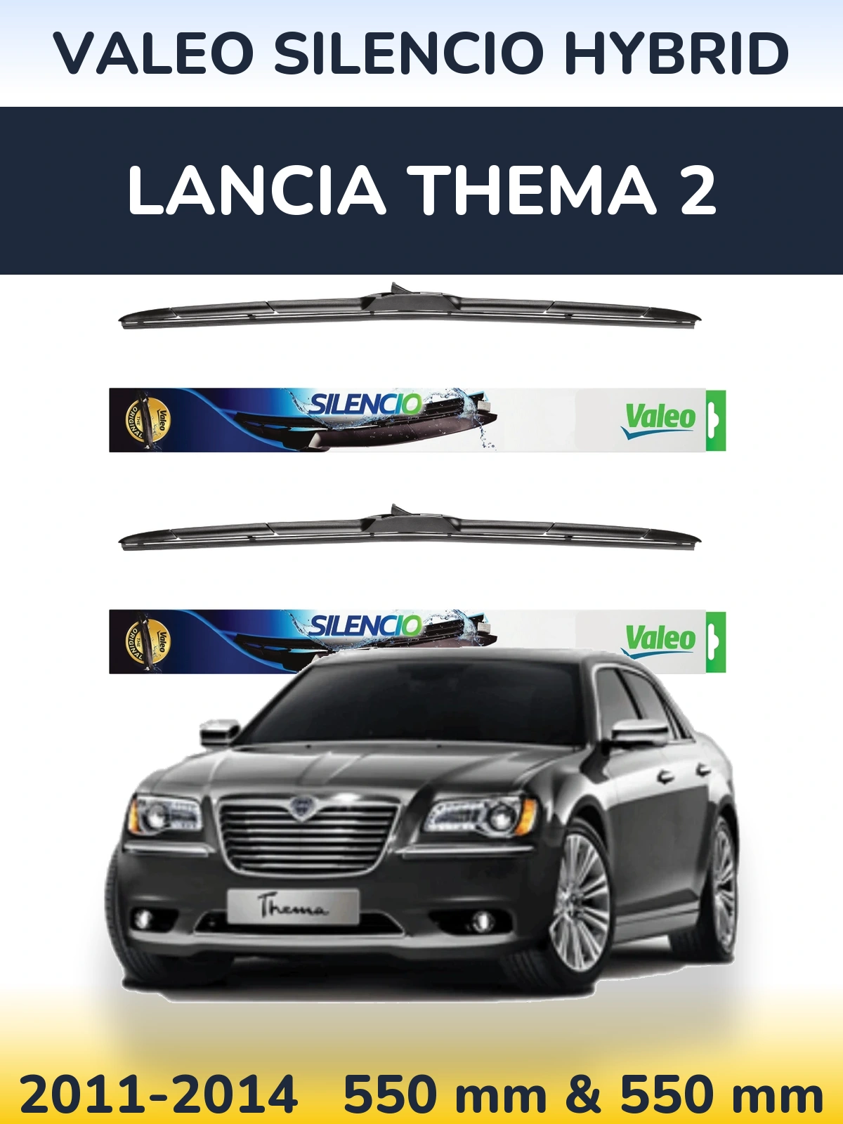 Sada předních stěračů Valeo Silencio Hybrid 550 a 550 mm pro Lancia Thema 2 2011-2014