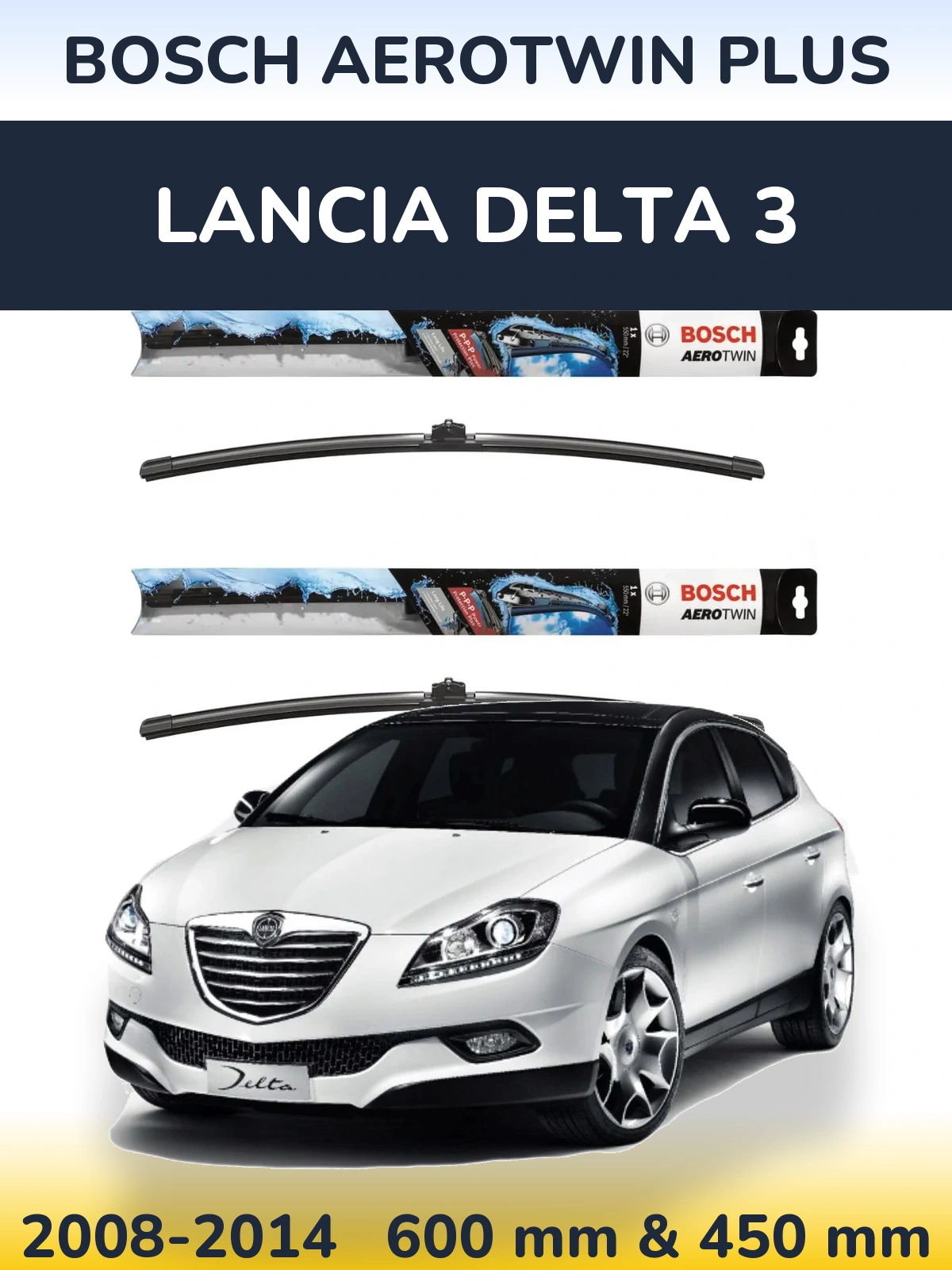 Sada předních stěračů BOSCH AeroTwin Plus 600 a 450 mm pro Lancia Delta 3 2008-2014
