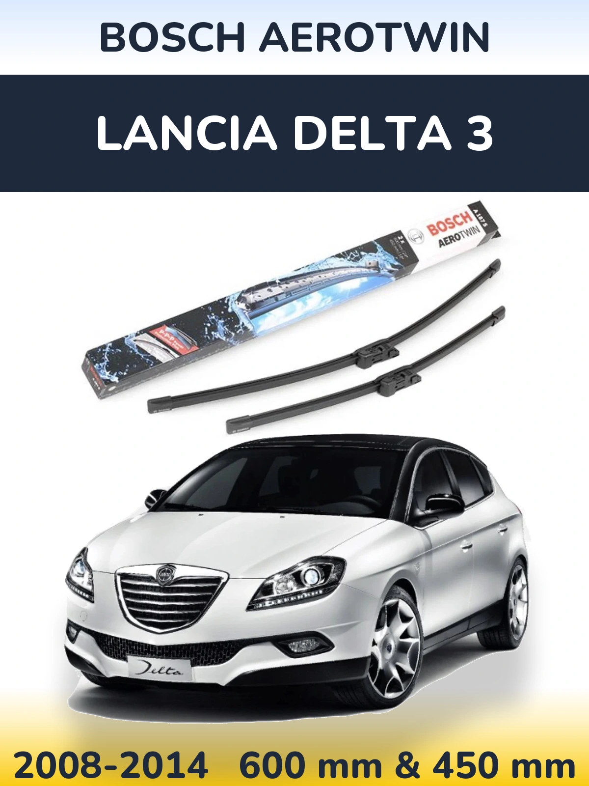 Sada předních stěračů BOSCH AeroTwin 600 a 450 mm pro Lancia Delta 3 2008-2014