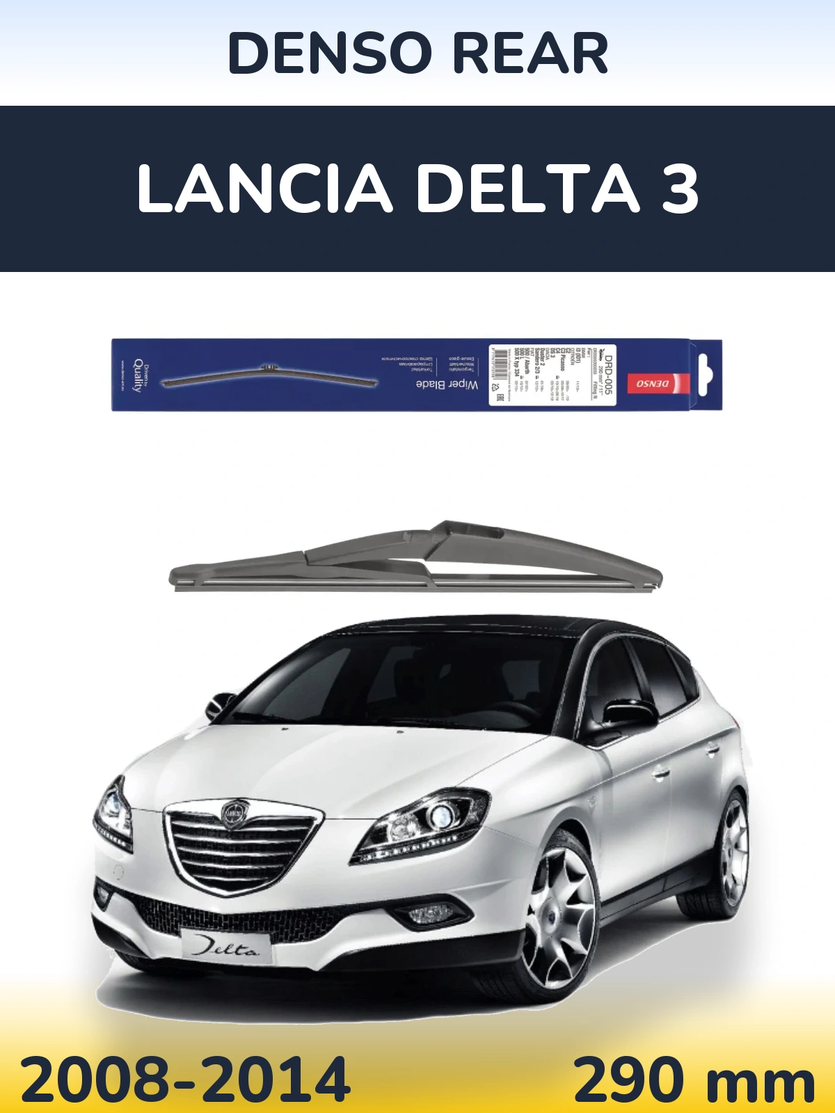 Zadní stěrač Denso Rear 290 mm pro Lancia Delta 3 2008-2014