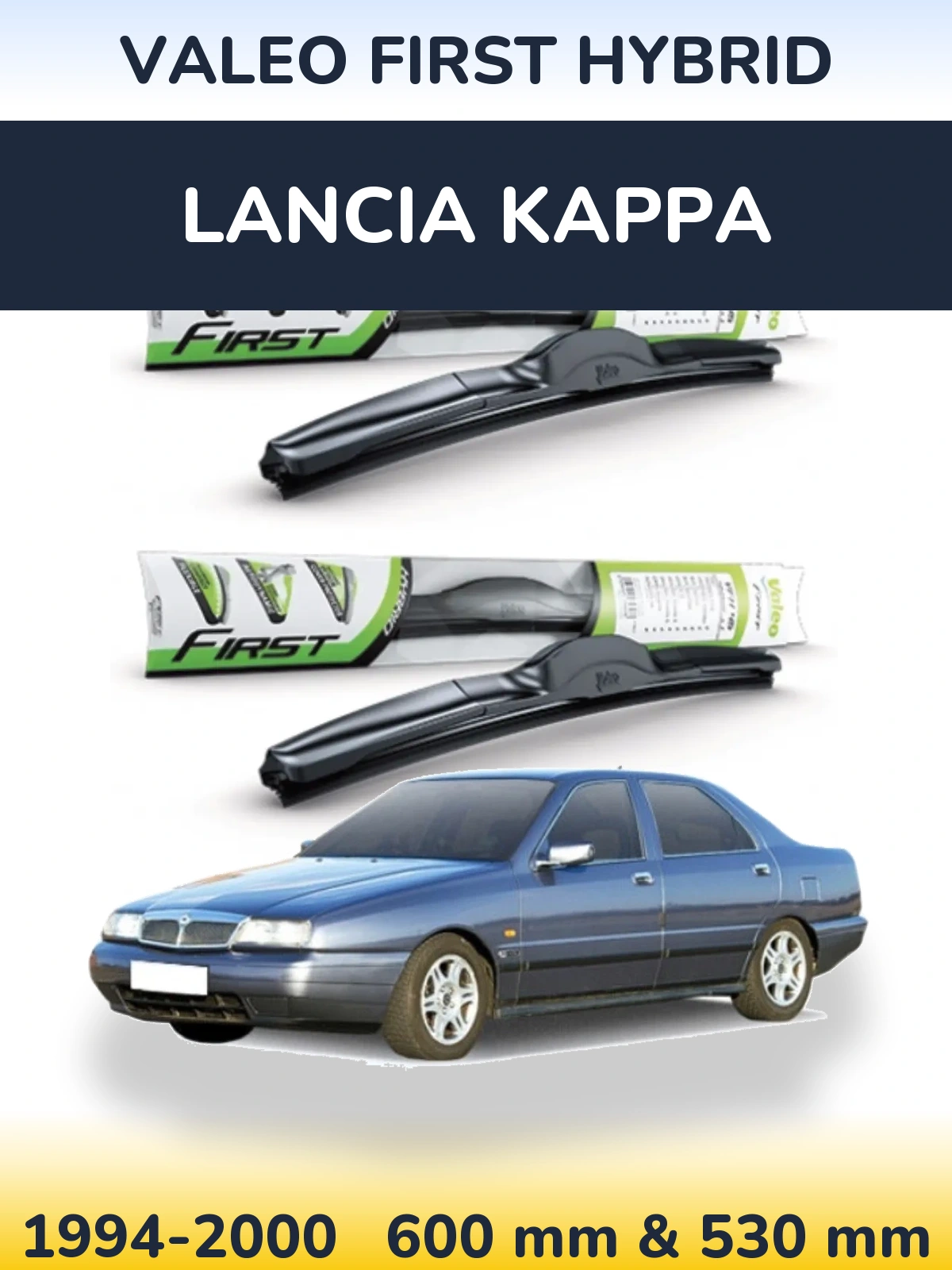 Sada předních stěračů Valeo First Hybrid 600 a 530 mm pro Lancia Kappa 1994-2000