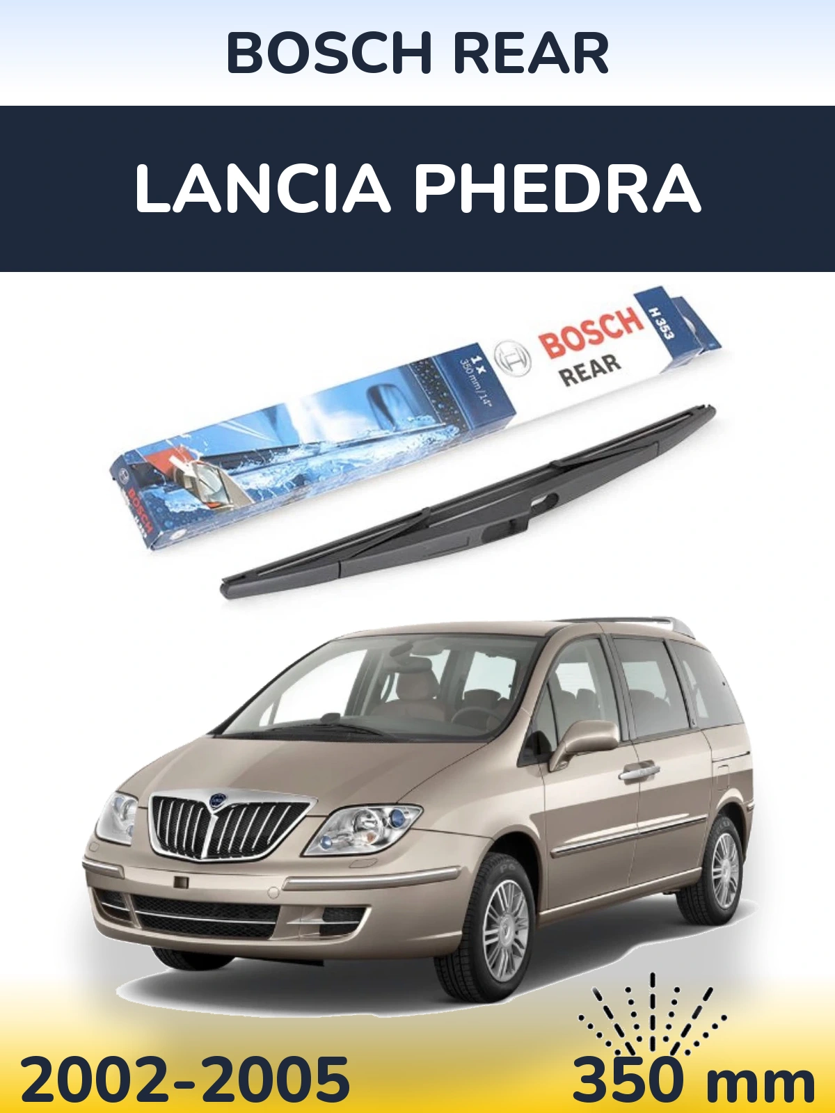 Zadní stěrač BOSCH Rear 350 mm pro Lancia Phedra 2002-2005