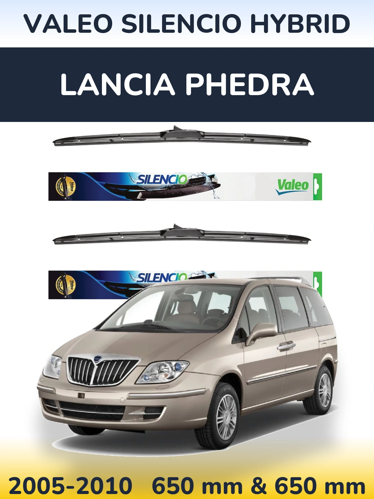 Sada předních stěračů Valeo Silencio Hybrid 650 a 650 mm pro Lancia Phedra 2005-2010