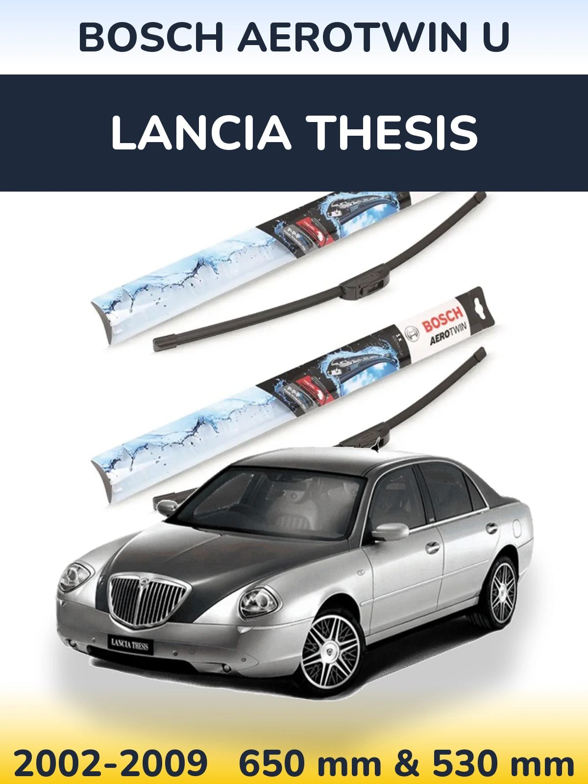 Sada předních stěračů BOSCH AeroTwin U 650 a 530 mm pro Lancia Thesis 2002-2009