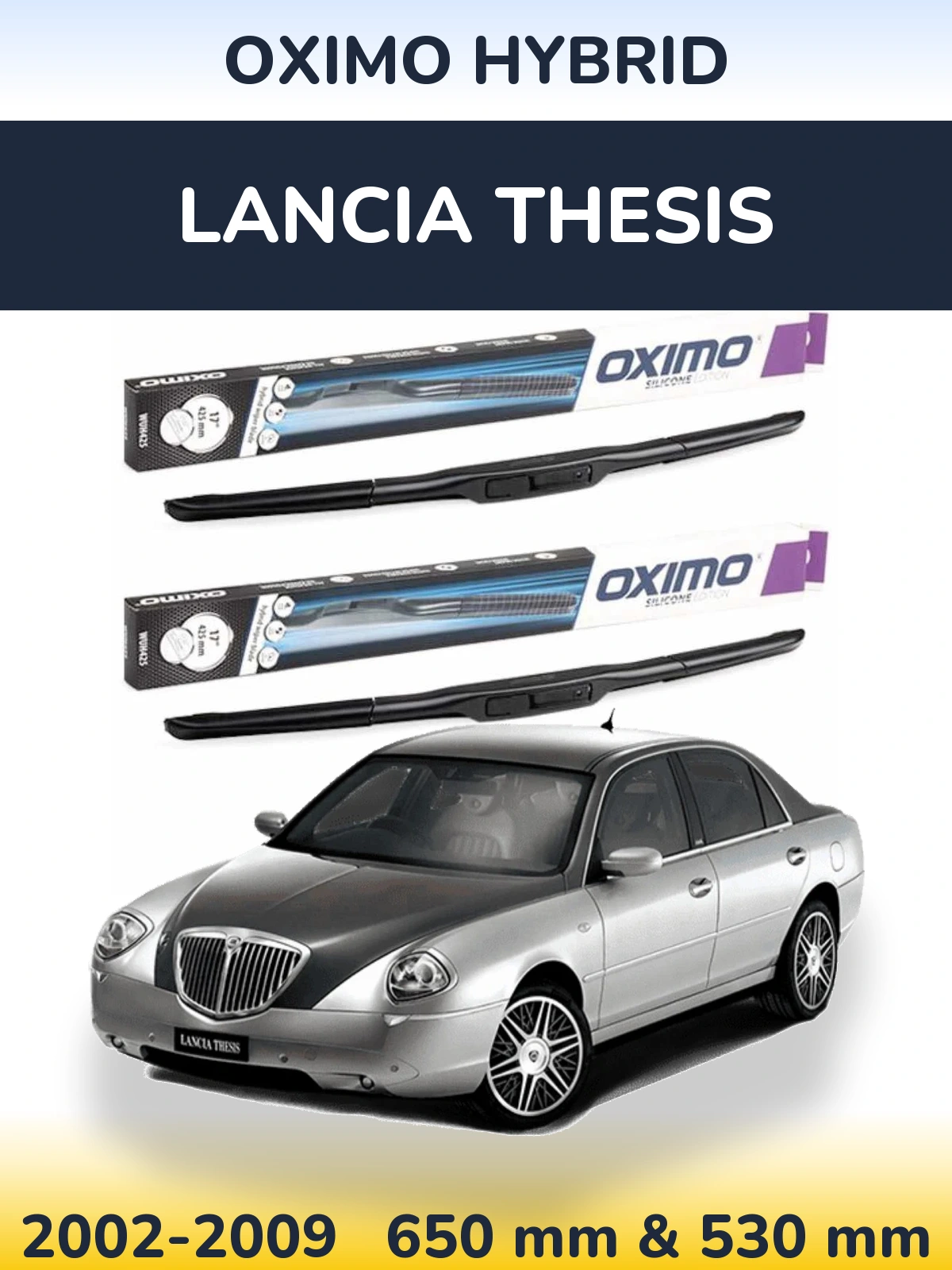 Sada předních stěračů Oximo Hybrid 650 a 530 mm pro Lancia Thesis 2002-2009