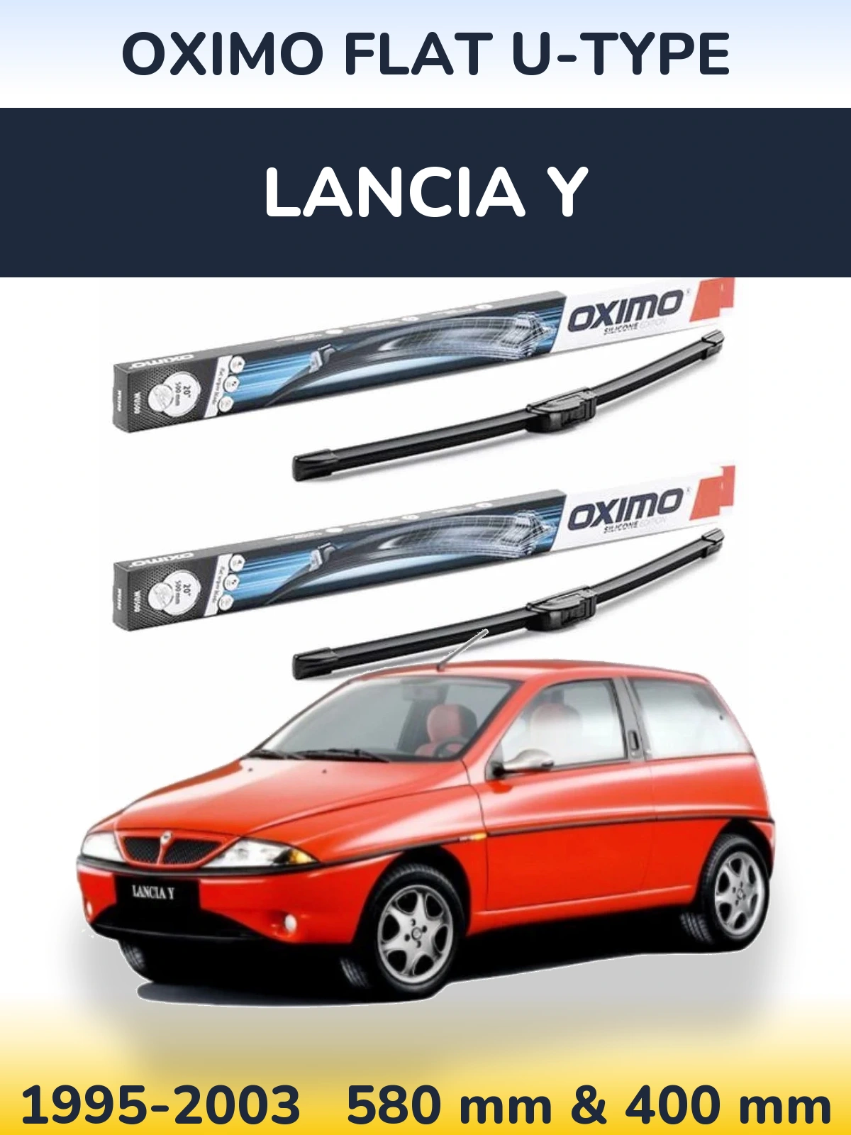 Sada předních stěračů Oximo Flat U-type 580 a 400 mm pro Lancia Y 1995-2003
