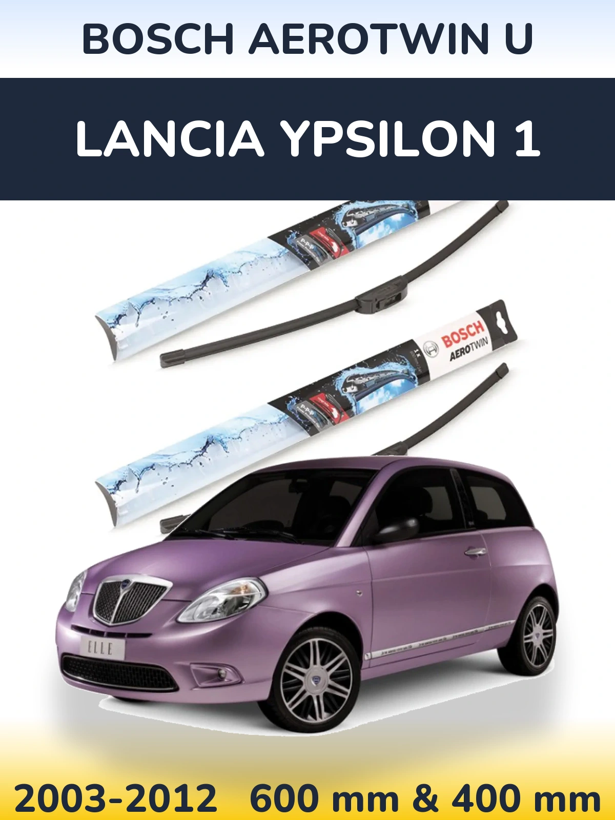 Комплект передніх щіток BOSCH AeroTwin U 600 & 400 мм для Lancia Ypsilon 1 2003-2012