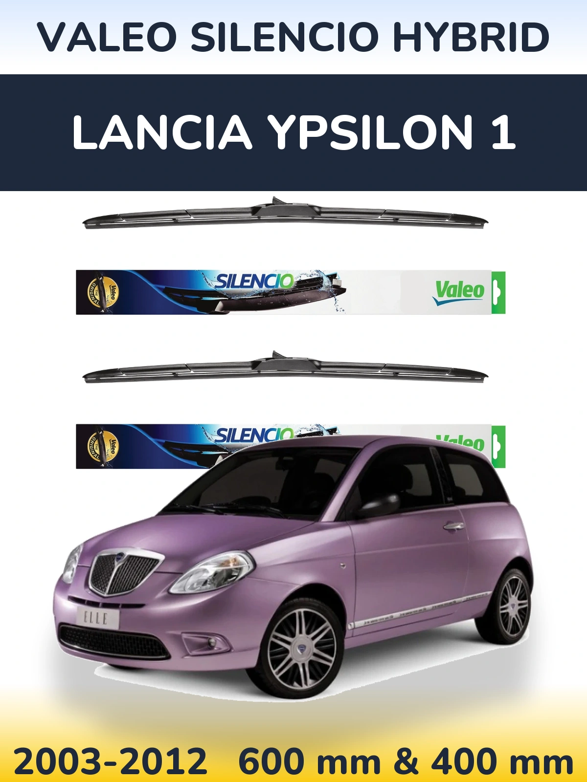 Sada předních stěračů Valeo Silencio Hybrid 600 a 400 mm pro Lancia Ypsilon 1 2003-2012