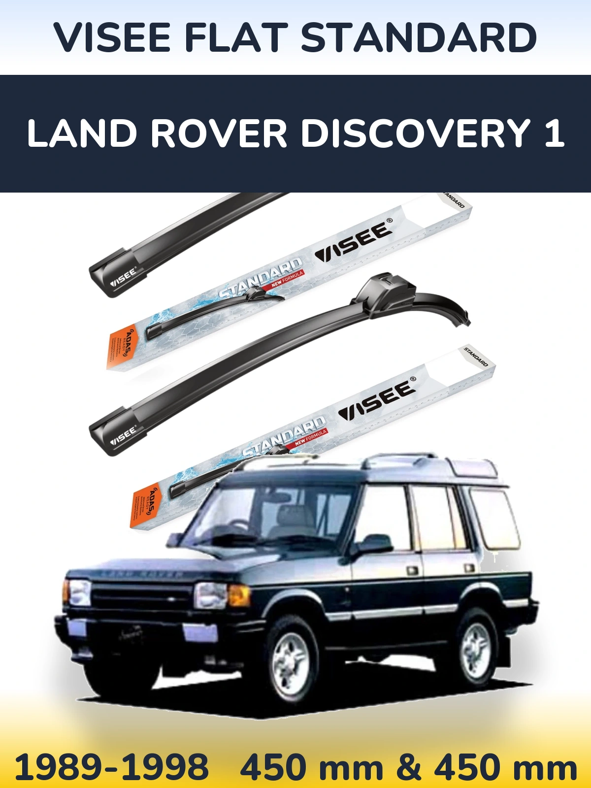 Комплект передніх щіток VISEE FLAT STANDARD 450 & 450 мм для Land Rover Discovery 1 1989-1998