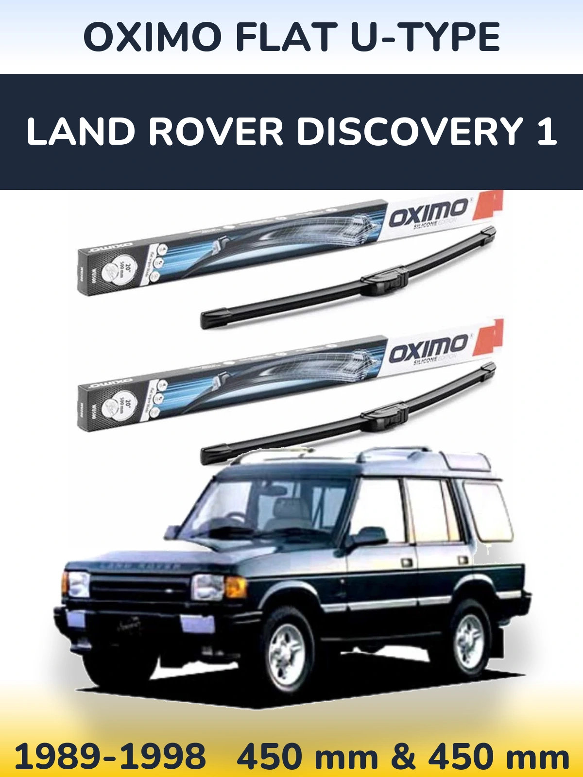 Sada předních stěračů Oximo Flat U-type 450 a 450 mm pro Land Rover Discovery 1 1989-1998