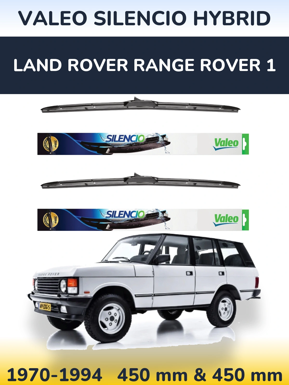 Комплект передніх щіток Valeo Silencio Hybrid 450 & 450 мм для Land Rover Range Rover 1 1970-1994