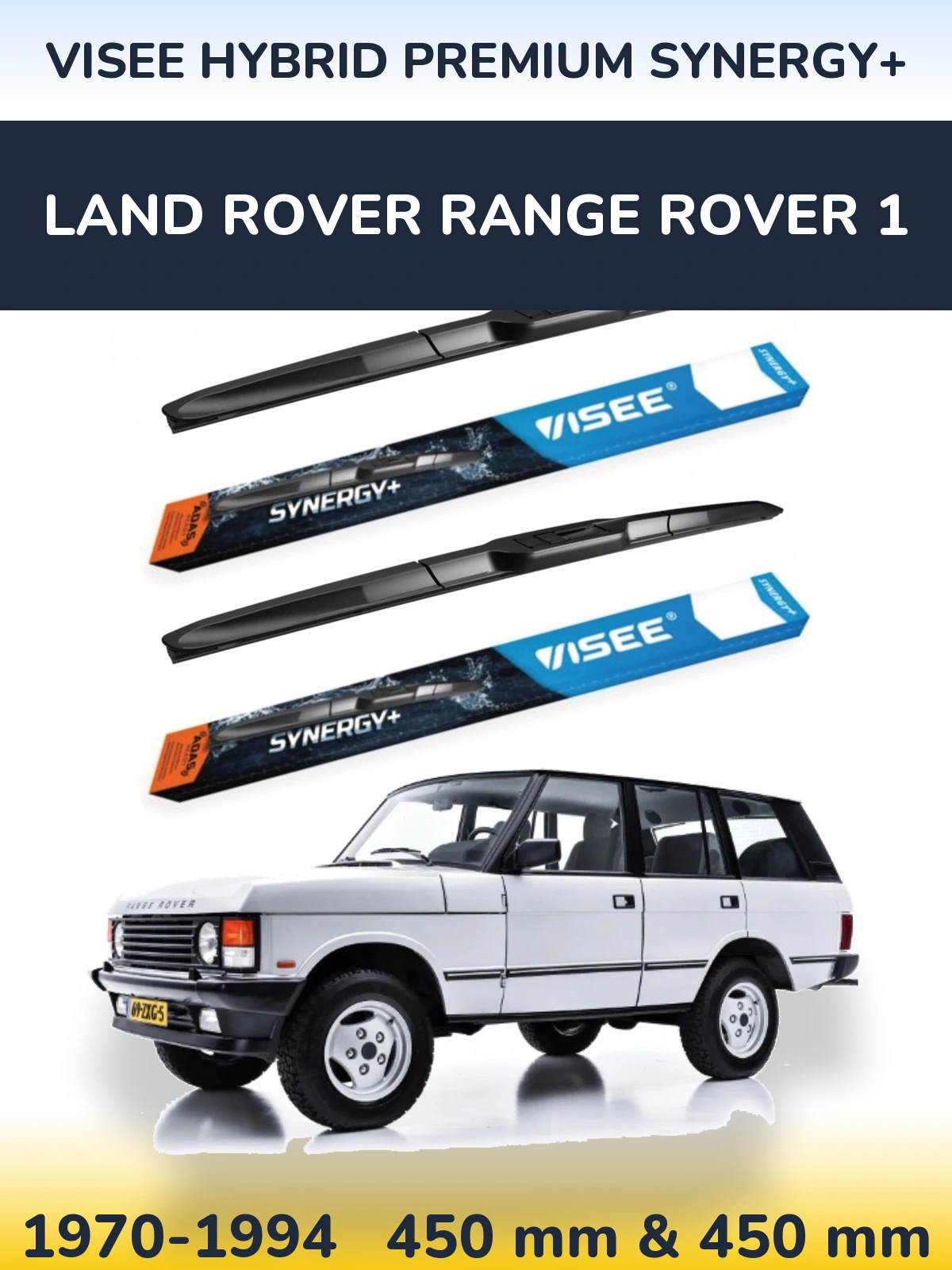 Sada předních stěračů VISEE HYBRID PREMIUM SYNERGY+ 450 a 450 mm pro Land Rover Range Rover 1 1970-1994