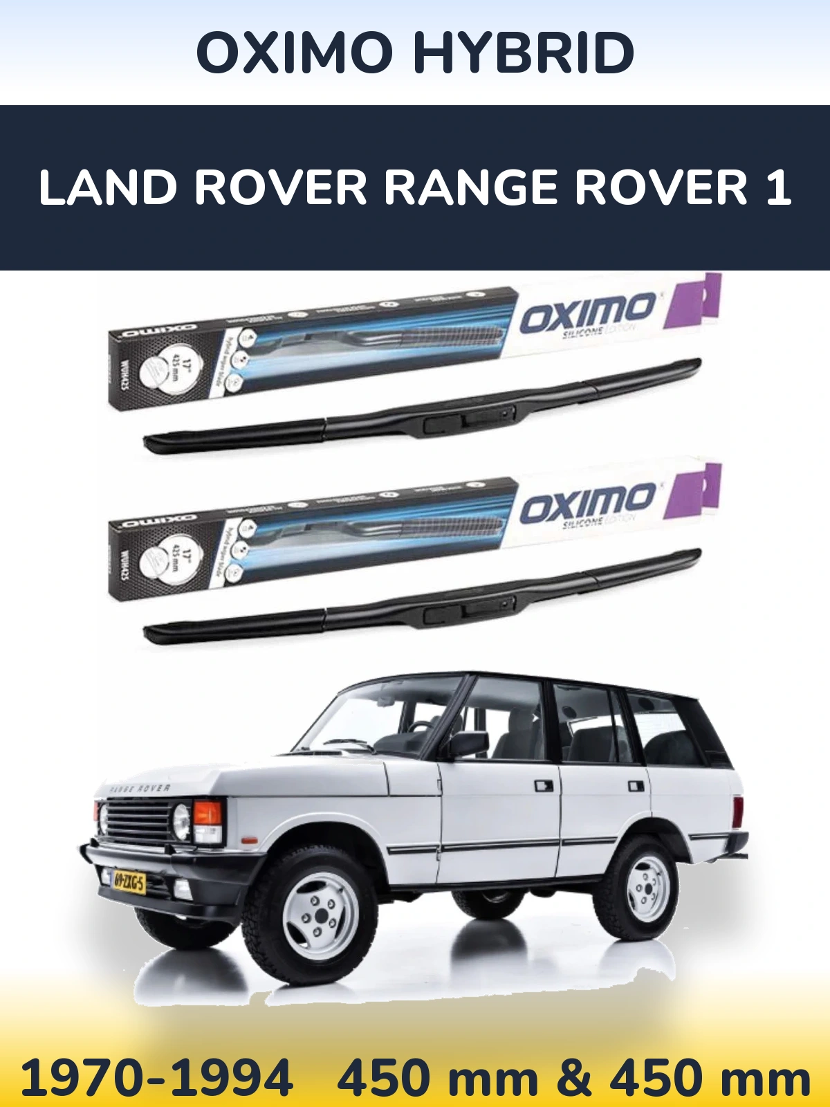 Sada předních stěračů Oximo Hybrid 450 a 450 mm pro Land Rover Range Rover 1 1970-1994