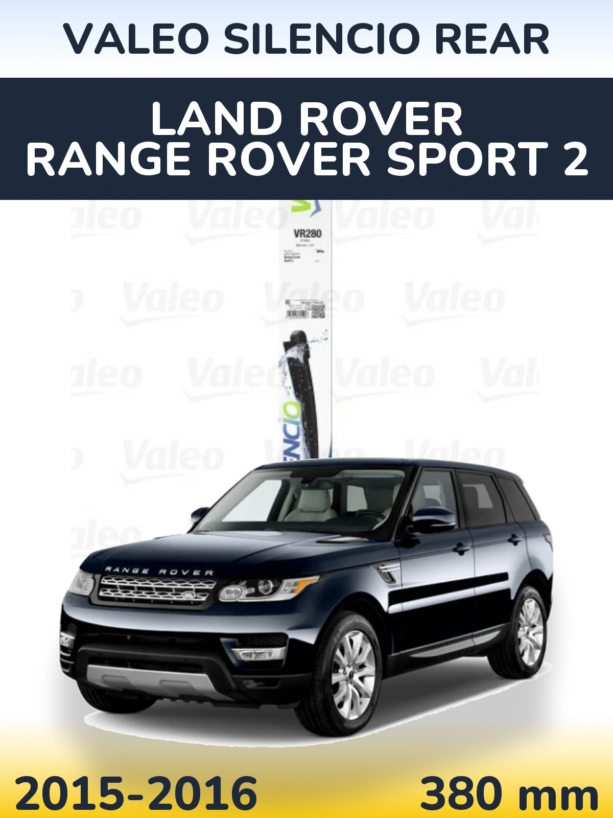Задня щітка Valeo Silencio Rear 380 мм для Land Rover Range Rover Sport 2 2015-2016