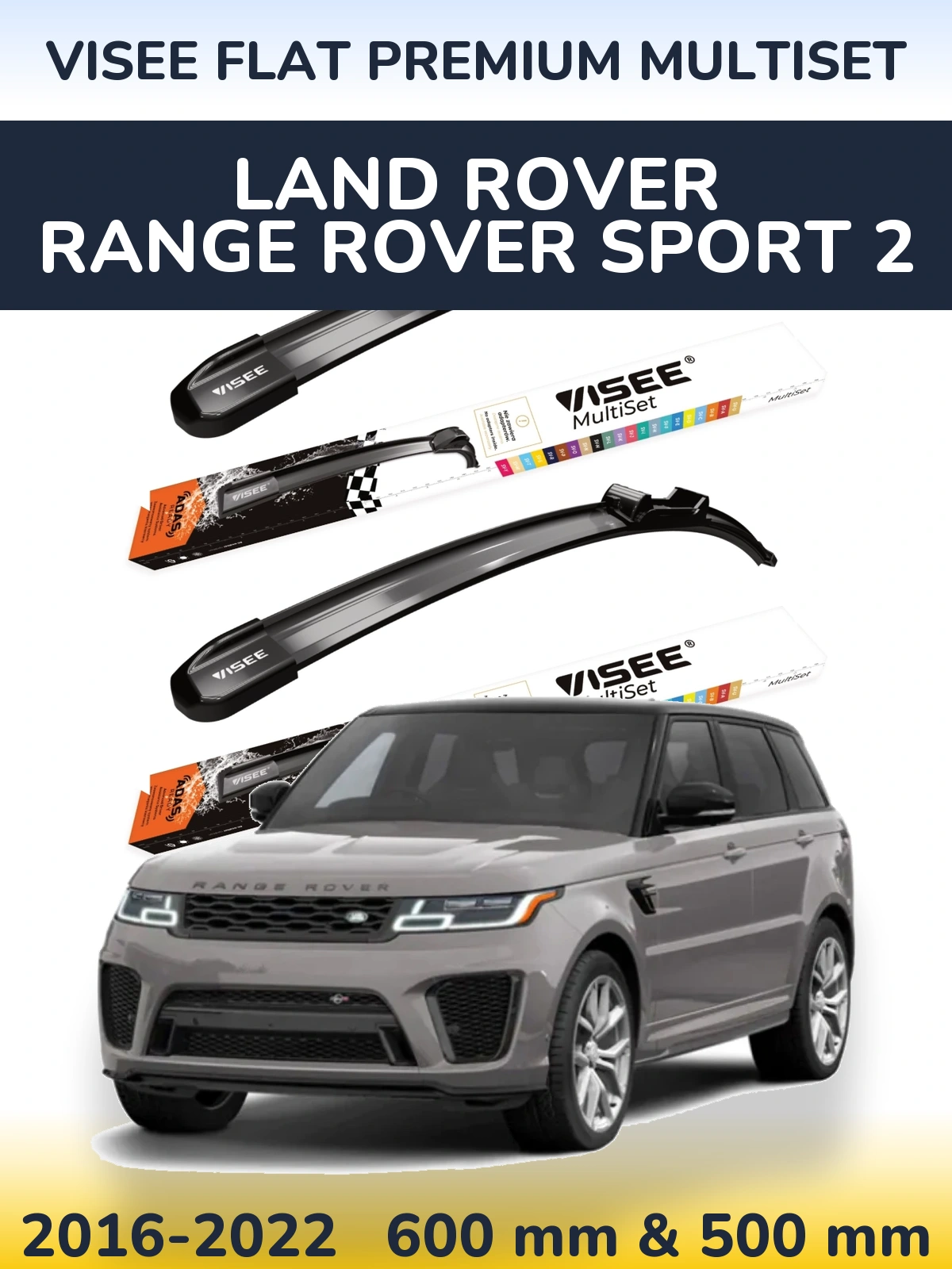 Sada předních stěračů VISEE FLAT PREMIUM MultiSet 600 a 500 mm pro Land Rover Range Rover Sport 2 2016-2022