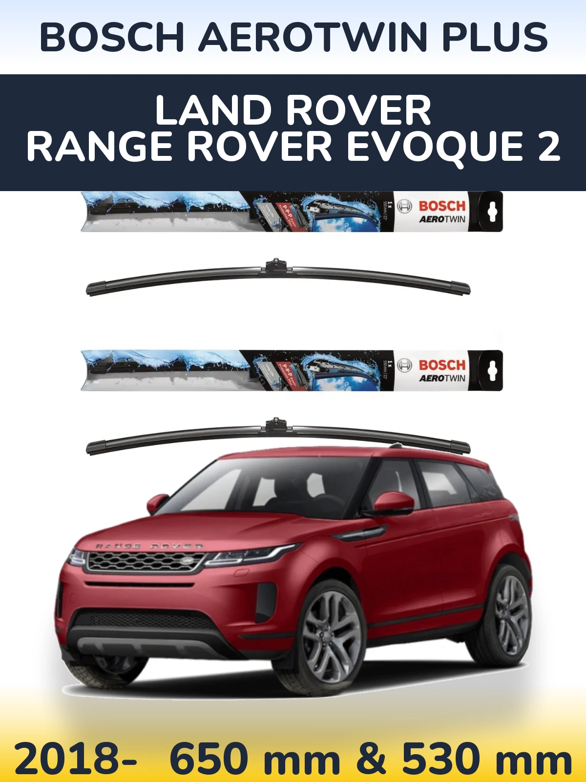 Sada předních stěračů BOSCH AeroTwin Plus 650 a 530 mm pro Land Rover Range Rover  Evoque 2 2018-2026