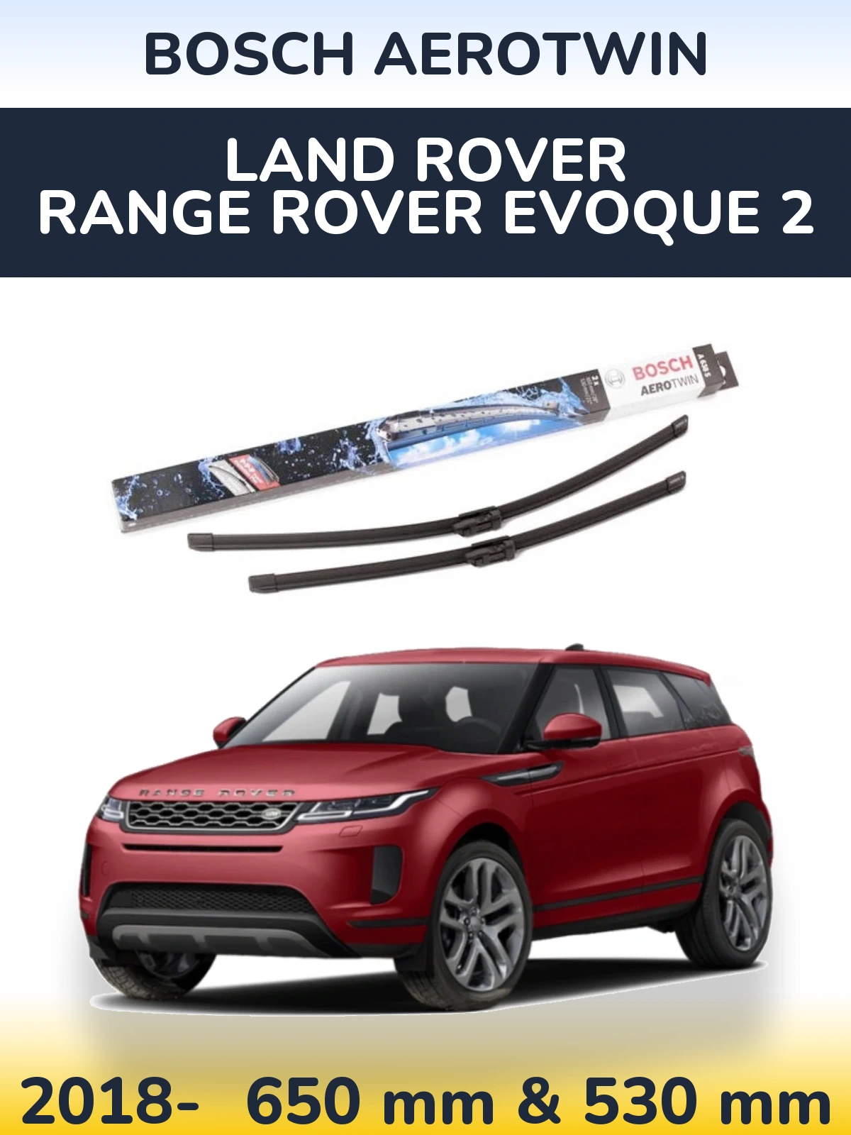 Комплект передніх щіток BOSCH AeroTwin 650 & 530 мм для Land Rover Range Rover  Evoque 2 2018-2026